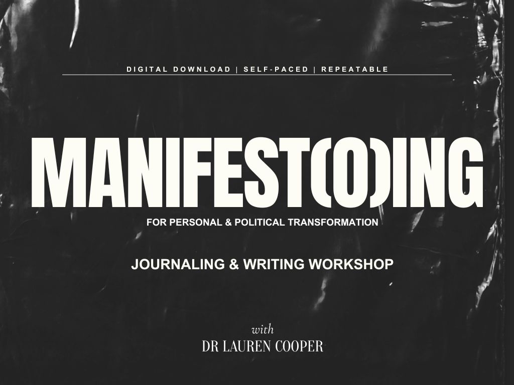 Manifest(o)ing Workshop with Dr Lauren Cooper